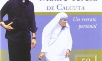 Del Moscú comunista al Vaticano, unas cuantas historias de la Madre Teresa de Calcuta